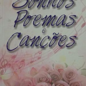 Livro SONHOS POEMAS E CANÇÕES
