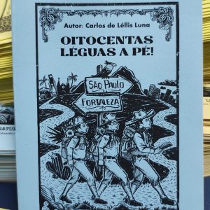 CORDEL - Oitocentas Léguas a Pé
